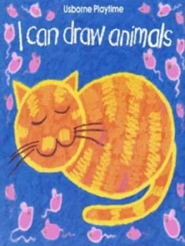 I Can Draw Animals by Ray Gibson and Amanda Barlow and Jenny Tyler and Howard Allman Paperback
