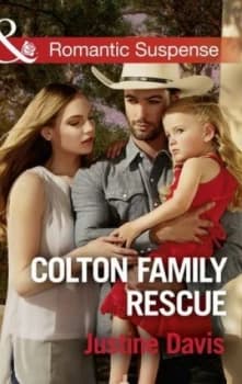 Colton Family Rescue by Justine Davis Book
