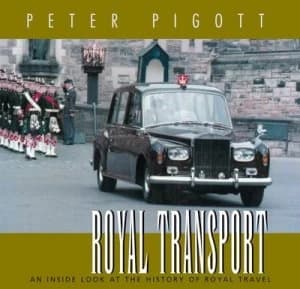 Royal Transport by Peter Pigott Hardback