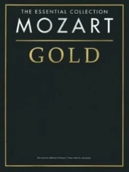Mozart Gold by Wolfgang Amadeus Mozart and Jack Long Book