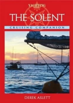 Yachting Monthly Solent Cruising Companion by Derek Aslett Hardback