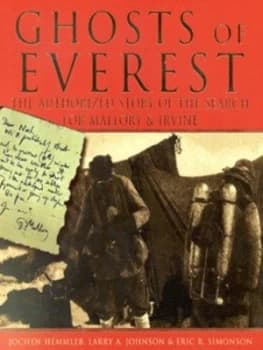 Ghosts of Everest by Jochen Hemmleb and Larry a Johnson and Eric R Simonson Hardback