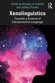 Xenolinguistics Towards a Science of Extraterrestrial Language