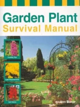 Garden Plant Survival Manual by Ann Bonar Hardback