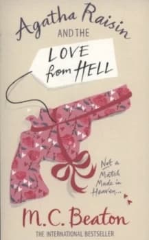 Agatha Raisin and the Love from Hell by M.C. Beaton Paperback