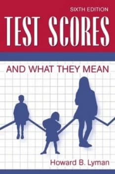 Test Scores and What They Mean by Howard B. Lyman Paperback