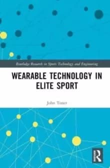 Wearable Technology in Elite Sport : A Critical Examination