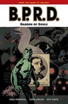 Mike Mignolas B.P.R.D. Garden of Souls by John Arcudi Book