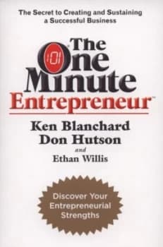 The One Minute Entrepreneur by Ken Blanchard Book