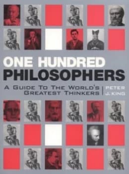 One Hundred Philosophers by Peter J King Paperback