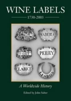 Wine Labels 1730-2003 by J. R Salter Book