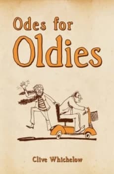 Odes for Oldies by Clive Whichelow Hardback