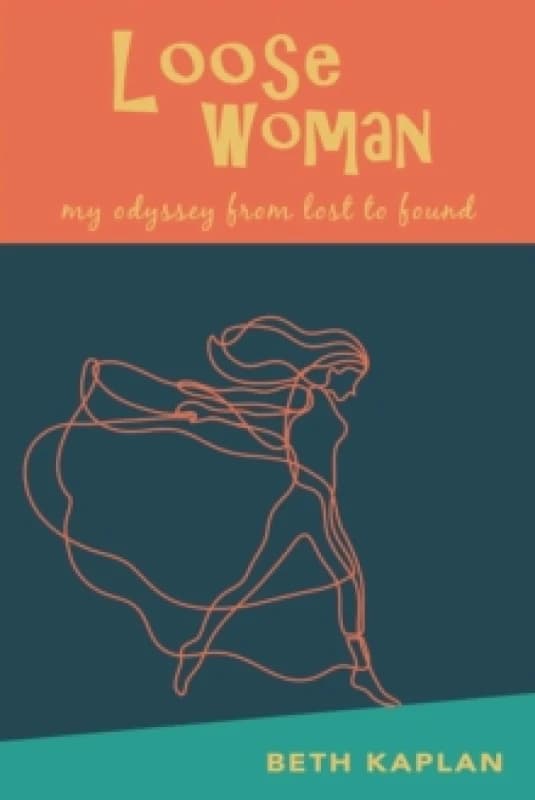 Loose Woman : my odyssey from lost to found Paperback / softback