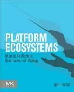 platform ecosystems aligning architecture governance and strategy