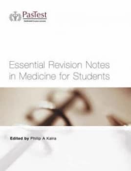 Essential Revision Notes in Medicine for Students by Philip a Kalra Book
