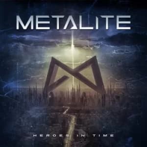 Heroes in Time by Metalite CD Album