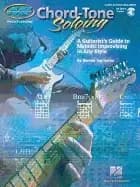 chord tone soloing private lessons series a guitarists guide to melodic imp