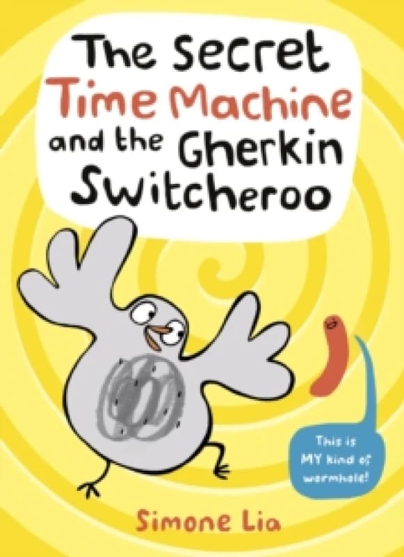 The Secret Time Machine and the Gherkin Switcheroo Paperback / softback