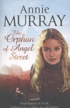 Orphan of Angel Street by Annie Murray Book