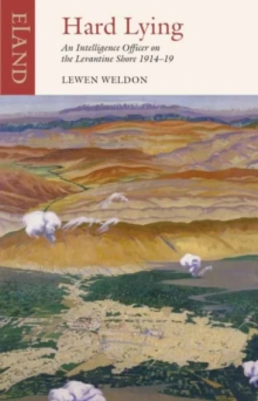 Hard Lying : Eastern Mediterranean, 1914-1919 Paperback / softback
