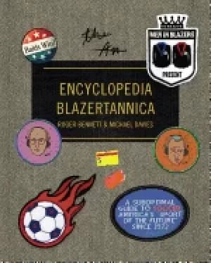 men in blazers present encyclopedia blazertannica a suboptimal guide to soc