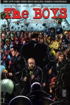The Boys. Volume 5 Herogasm by Garth Ennis and Simon Bowland and John Mccrea and Keith Burns and Tony Avia and Darick Robertson Paperback