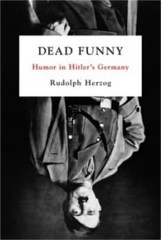 Dead Funny by Rudolph Herzog Hardback