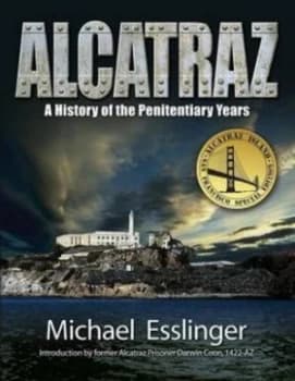 Alcatraz by Michael Esslinger Book