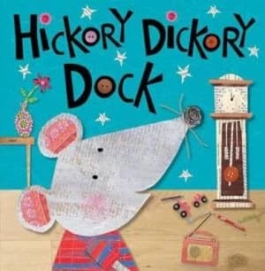 Hickory Dickory Dock by Annie Simpson Book