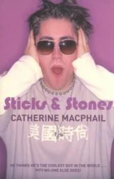 Sticks and Stones by Catherine Macphail Paperback