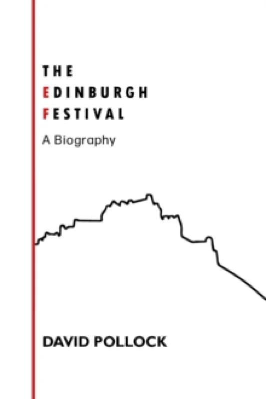 The Edinburgh Festival : A Biography Paperback / softback