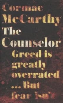 The Counselor by Cormac Mccarthy Hardback