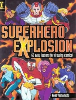 Superhero Explosion by Neal Yamamoto Paperback