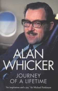 Journey of a Lifetime by Alan Whicker Paperback