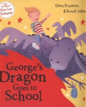Georges Dragon Goes to School by Claire Freedman Paperback