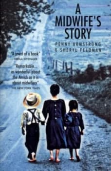 A Midwifes Story by Penny Armstrong Book
