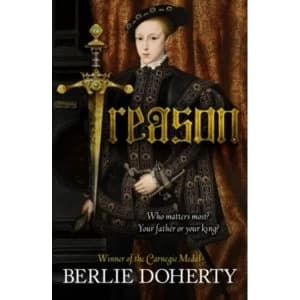 Treason by Berlie Doherty (Paperback, 2011)