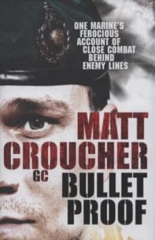 Bulletproof by Matt Croucher Hardback