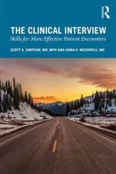 The Clinical InterviewSkills for More Effective Patient Encounters