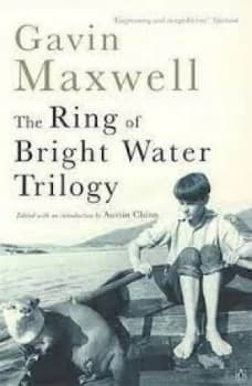 The ring of bright water trilogy by Gavin Maxwell