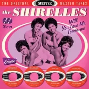 Will You Love Me Tomorrow by The Shirelles CD Album