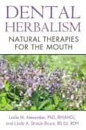 dental herbalism natural therapies for the mouth