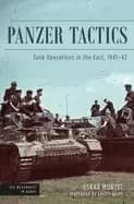 Panzer Tactics : Tank Operations in the East, 1941-42