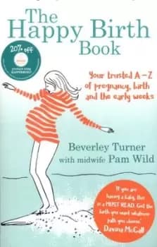 The happy birth book by Beverley Turner