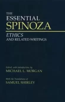The Essential Spinoza : Ethics and Related Writings