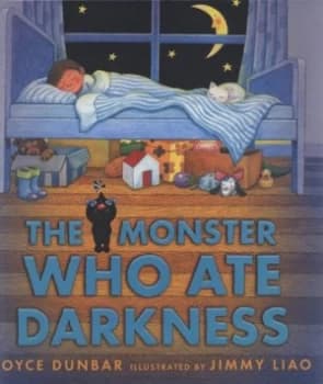 The Monster Who Ate Darkness by Joyce Dunbar Hardback
