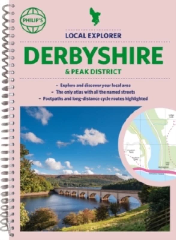 Philip's Local Explorer Street Atlas Derbyshire and the Peak District Spiral bound