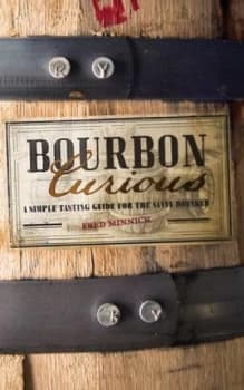 Bourbon Curious by Fred Minnick Hardback