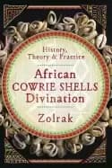 african cowrie shells divination history theory and practice