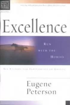 Excellence by Eugene H Peterson